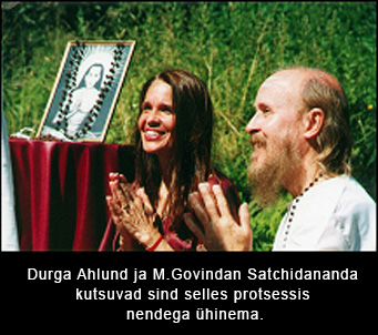 Durga Ahlund ja M.Govindan Satchidananda kutsuvad sind selles protsessis nendega ühinema.