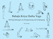Babaji's Kriya Hatha Yoga: 18 Körperübungen der Entspannung