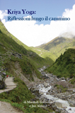 Kriya Yoga: Riflessioni lungo il cammino