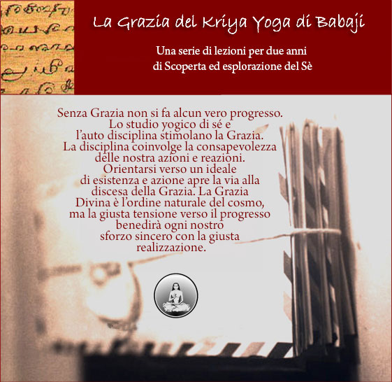 Una serie de lezioni per due anni di Scoperta ed esplorazione del Sè.  Senza Grazia non si fa alcun vero progresso.  Lo studio yogico di sé e l'auto disciplina stimolano la Grazia.  La disciplina coinvolge la consapevolezza delle nostra azioni e reazioni.  Orientarsi verso un ideale di esistenza e azione apre la via alla discesa della Grazia. La Grazia Divina è l'ordine naturale del cosmo, ma la giusta tensione verso il progresso benedirà ogni nostro sforzo sincero con la giusta realizzazione.